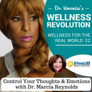 32: Control Your Thoughts & Emotions with Dr. Marcia Reynolds