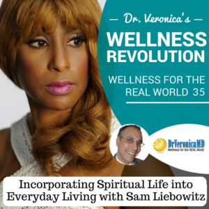 Incorporating Spiritual Life into Everyday Living with Sam Liebowitz