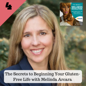 The Secrets to Beginning Your Gluten-Free Life with Melinda Arcara